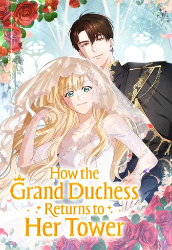 How the Grand Duchess Returns to Her Tower